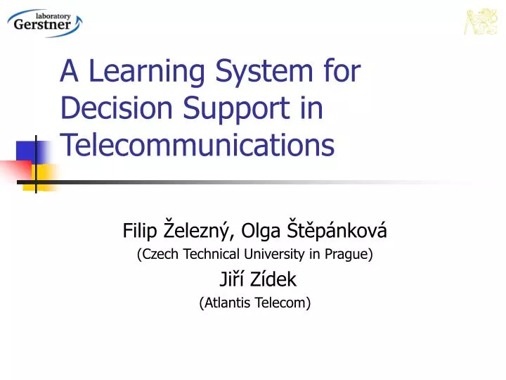 a learning system for decision support in telecommunications