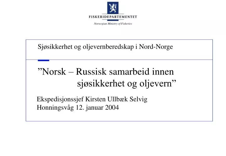 norsk russisk samarbeid innen sj sikkerhet og oljevern