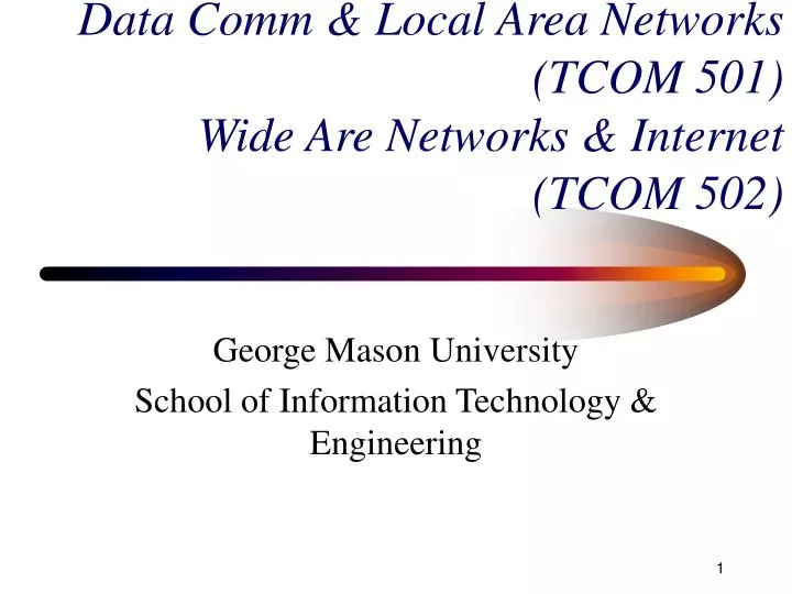 data comm local area networks tcom 501 wide are networks internet tcom 502