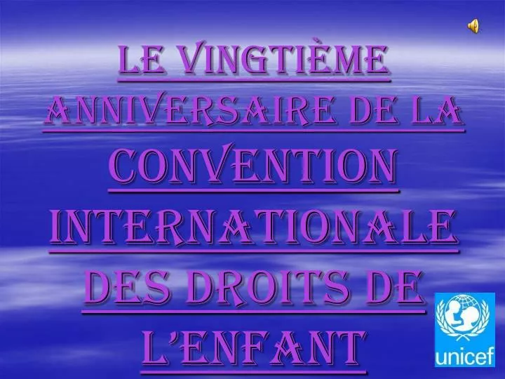 le vingti me anniversaire de la convention internationale des droits de l enfant