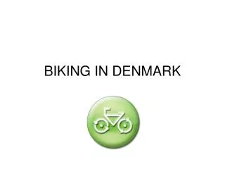 BIKING IN DENMARK