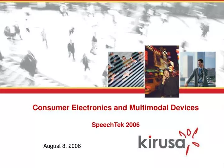 consumer electronics and multimodal devices speechtek 2006