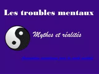 les troubles mentaux