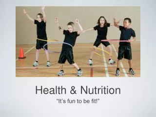 Health &amp; Nutrition