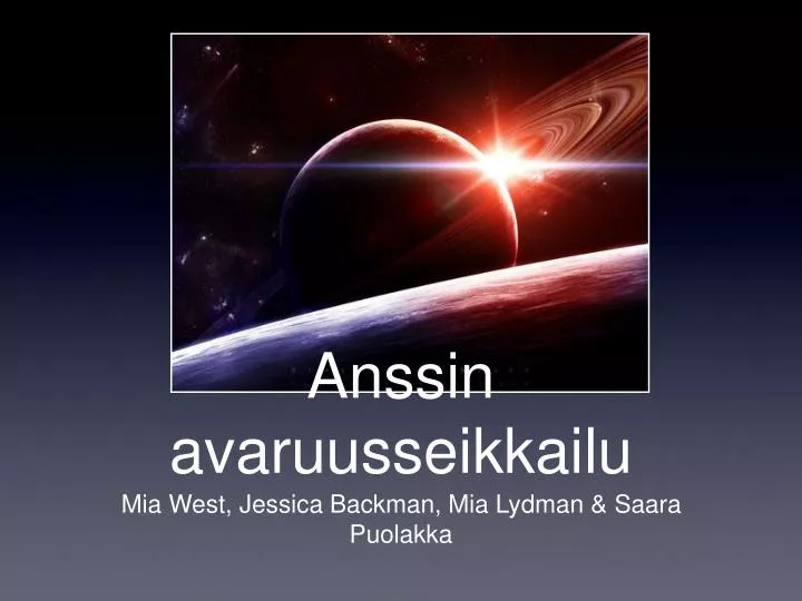 anssin avaruusseikkailu