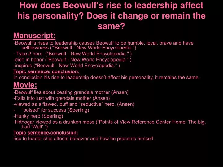 how does beowulf s rise to leadership affect his personality does it change or remain the same