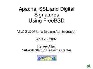 Apache, SSL and Digital Signatures Using FreeBSD