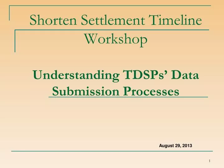 shorten settlement timeline workshop understanding tdsps data submission processes