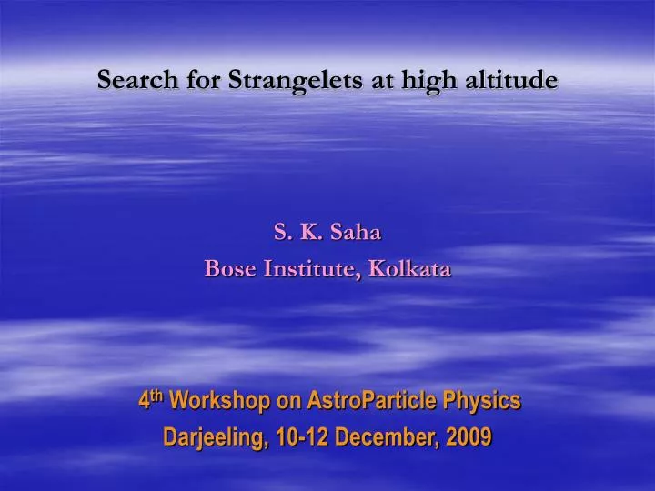 search for strangelets at high altitude