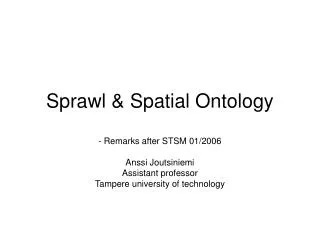 Sprawl &amp; Spatial Ontology