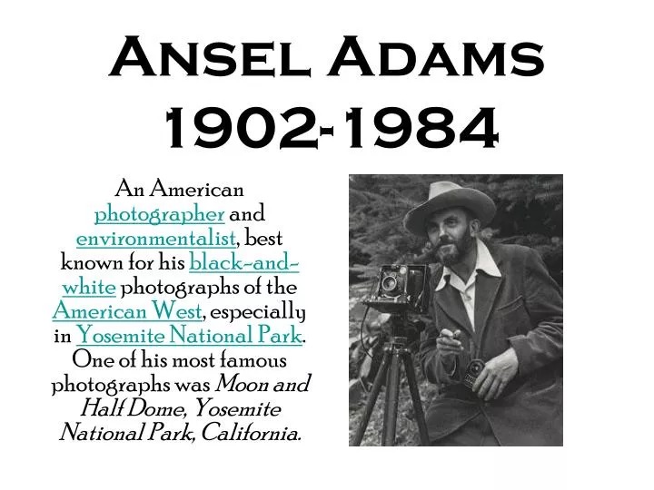ansel adams 1902 1984
