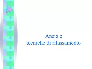 ansia e tecniche di rilassamento