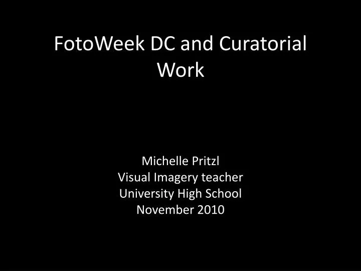 fotoweek dc and curatorial work