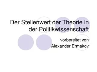 der stellenwert der theorie in der politikwissenschaft