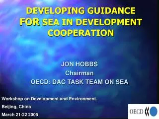 DEVELOPING GUIDANCE FOR SEA IN DEVELOPMENT COOPERATION