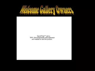 Welcome Gallery Owners
