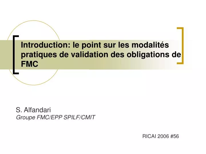 introduction le point sur les modalit s pratiques de validation des obligations de fmc