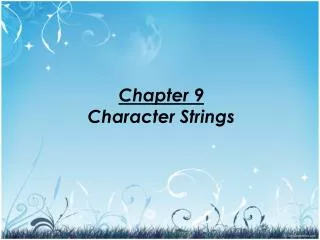 Chapter 9 Character Strings