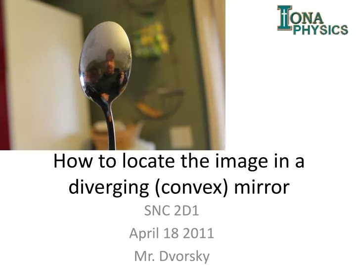 how to locate the image in a diverging convex mirror