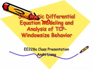 Stochastic Differential Equation Modeling and Analysis of TCP-Windowsize Behavior