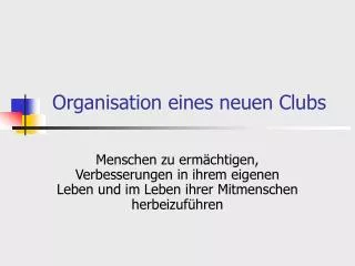 organisation eines neuen clubs