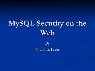 MySQL Security on the Web