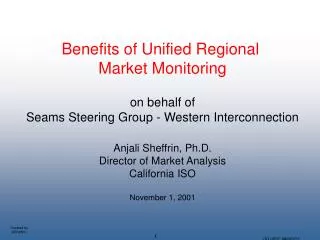 Benefits of Unified Regional Market Monitoring on behalf of