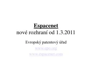 espacenet nov rozhran od 1 3 2011