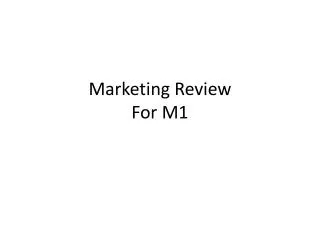 Marketing Review For M1