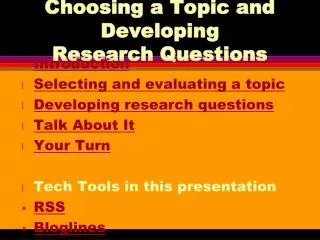 Choosing a Topic and Developing Research Questions