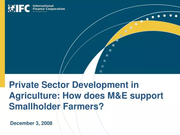 private sector development in agriculture how does m e support smallholder farmers