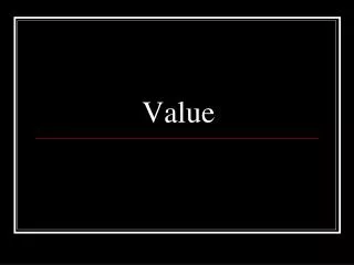 Value