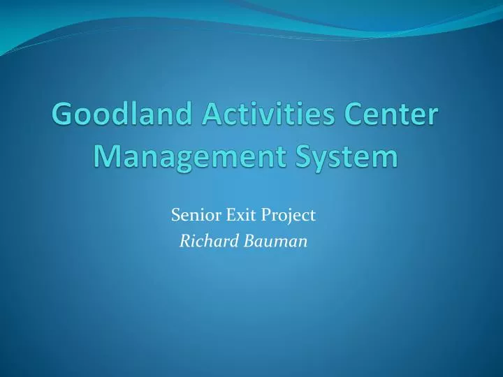 goodland activities center management system