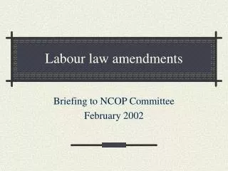 Labour law amendments
