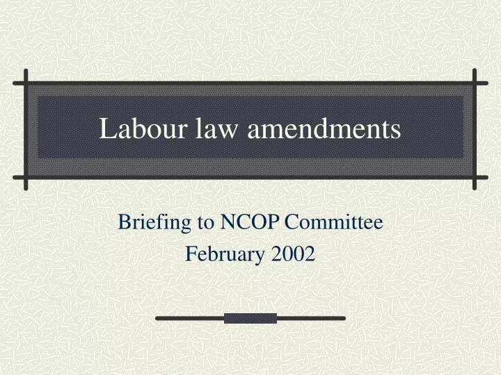 labour law amendments