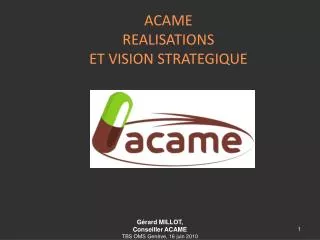 acame realisations et vision strategique