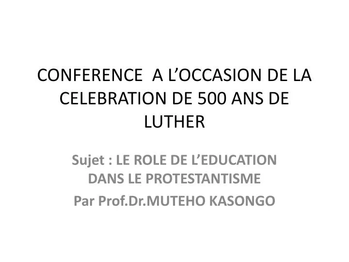 conference a l occasion de la celebration de 500 ans de luther