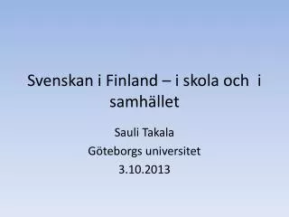 svenskan i finland i skola och i samh llet