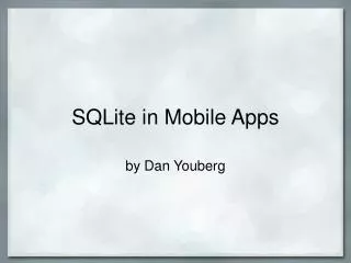 SQLite in Mobile Apps