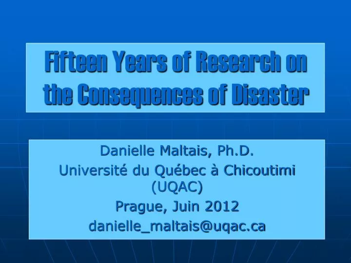 fifteen years of research on the consequences of disaster