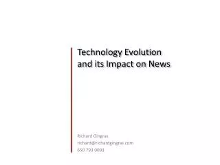 Technology Evolution and its Impact on News