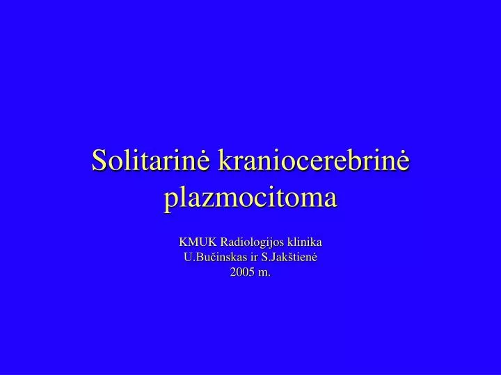 solitarin kraniocerebrin plazmocitoma