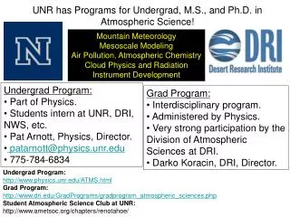 UNR has Programs for Undergrad, M.S., and Ph.D. in Atmospheric Science!
