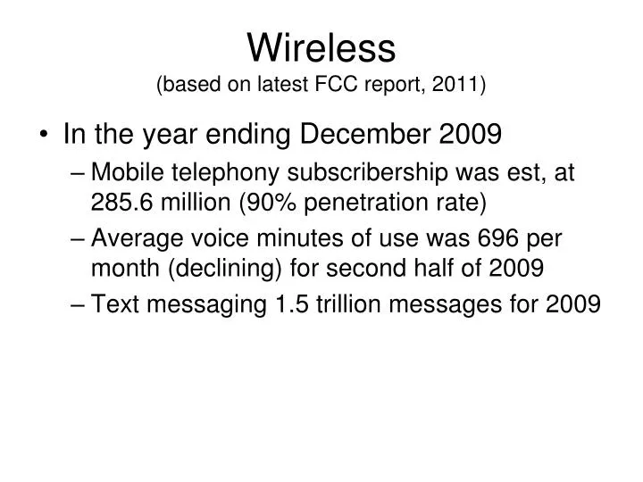 wireless based on latest fcc report 2011