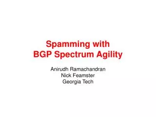 Spamming with BGP Spectrum Agility