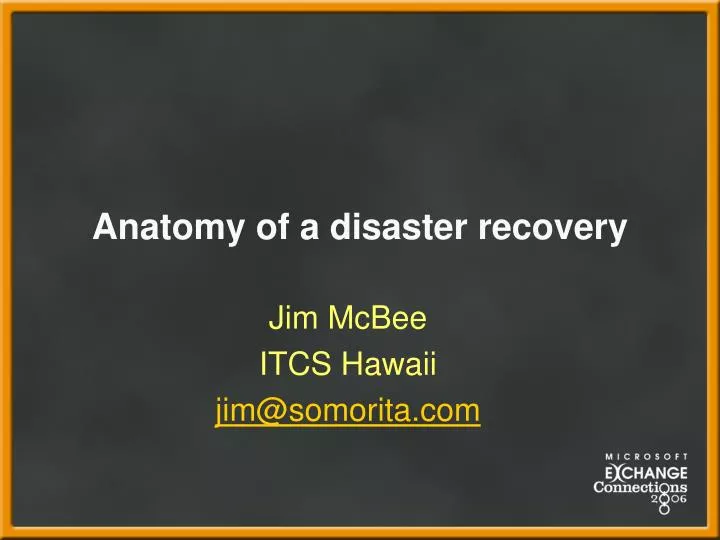anatomy of a disaster recovery