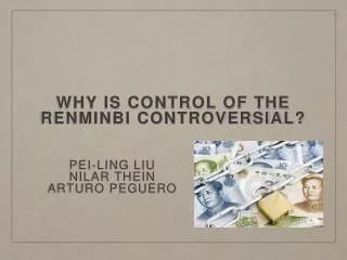 Why is control of the renminbi controversial?