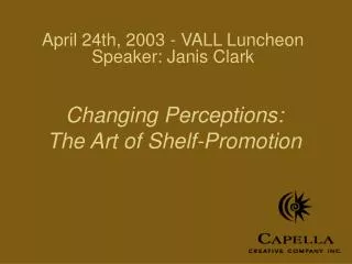 April 24th, 2003 - VALL Luncheon Speaker: Janis Clark