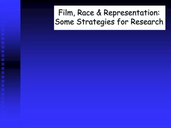film race representation some strategies for research