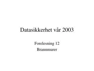 datasikkerhet v r 2003